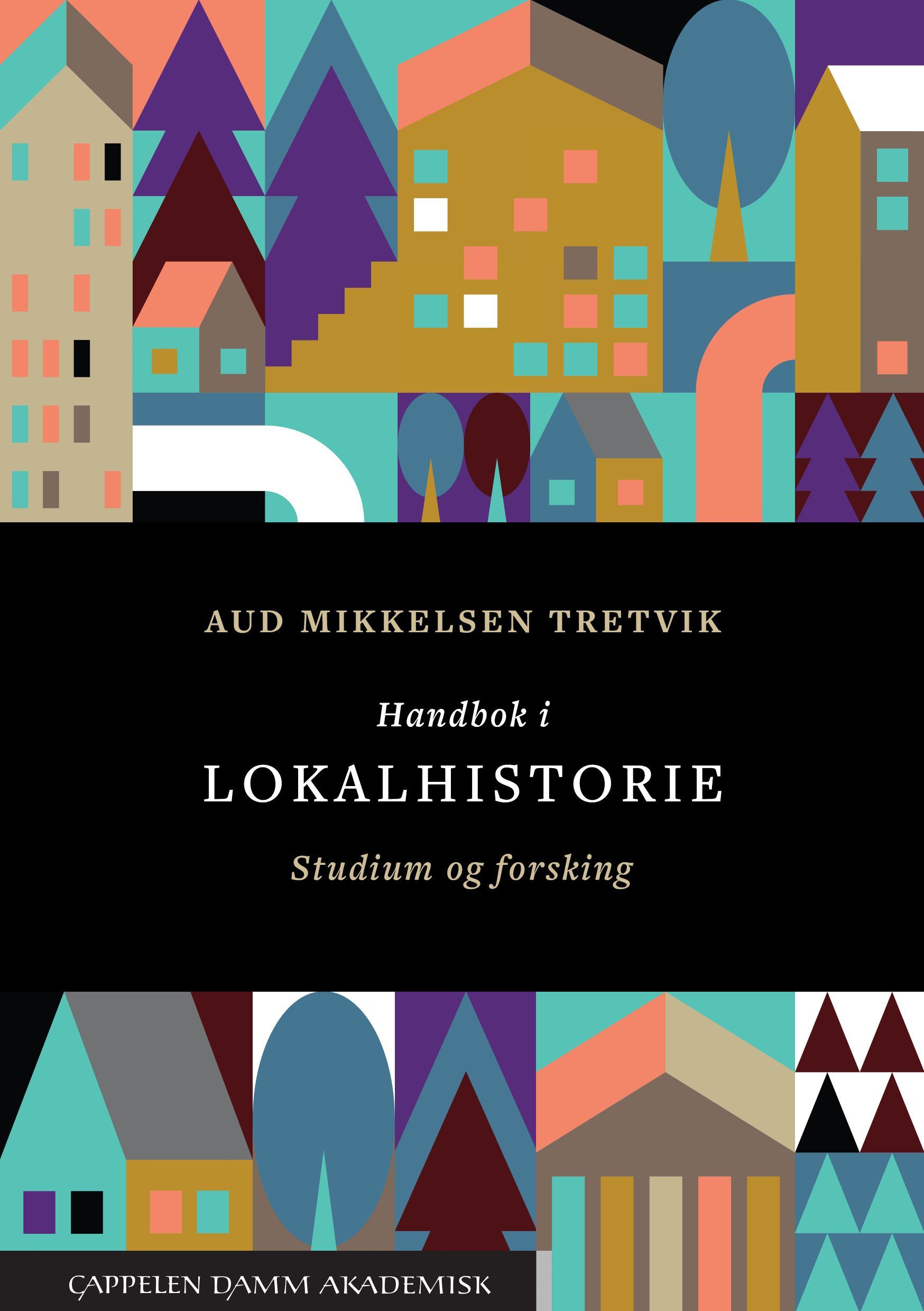Handbok i lokalhistorie : studium og forsking