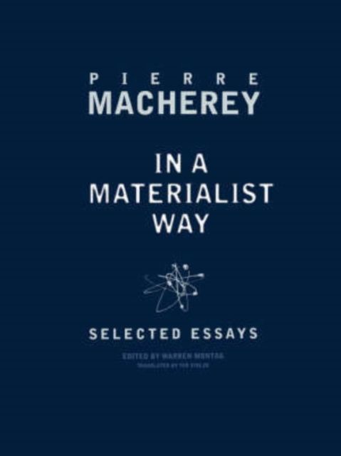 In a Materialist Way : Selected Essays