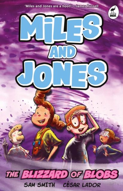 Miles and Jones: The Blizzard of Blobs : Book 2