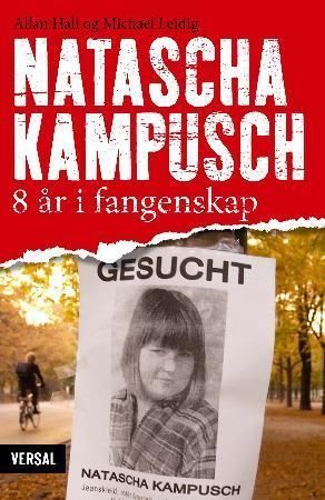 Natascha Kampusch : 8 år i fangenskap