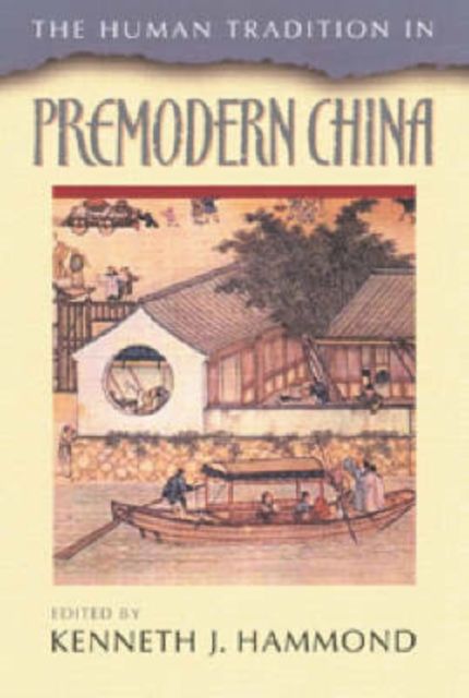 The Human Tradition in Premodern China