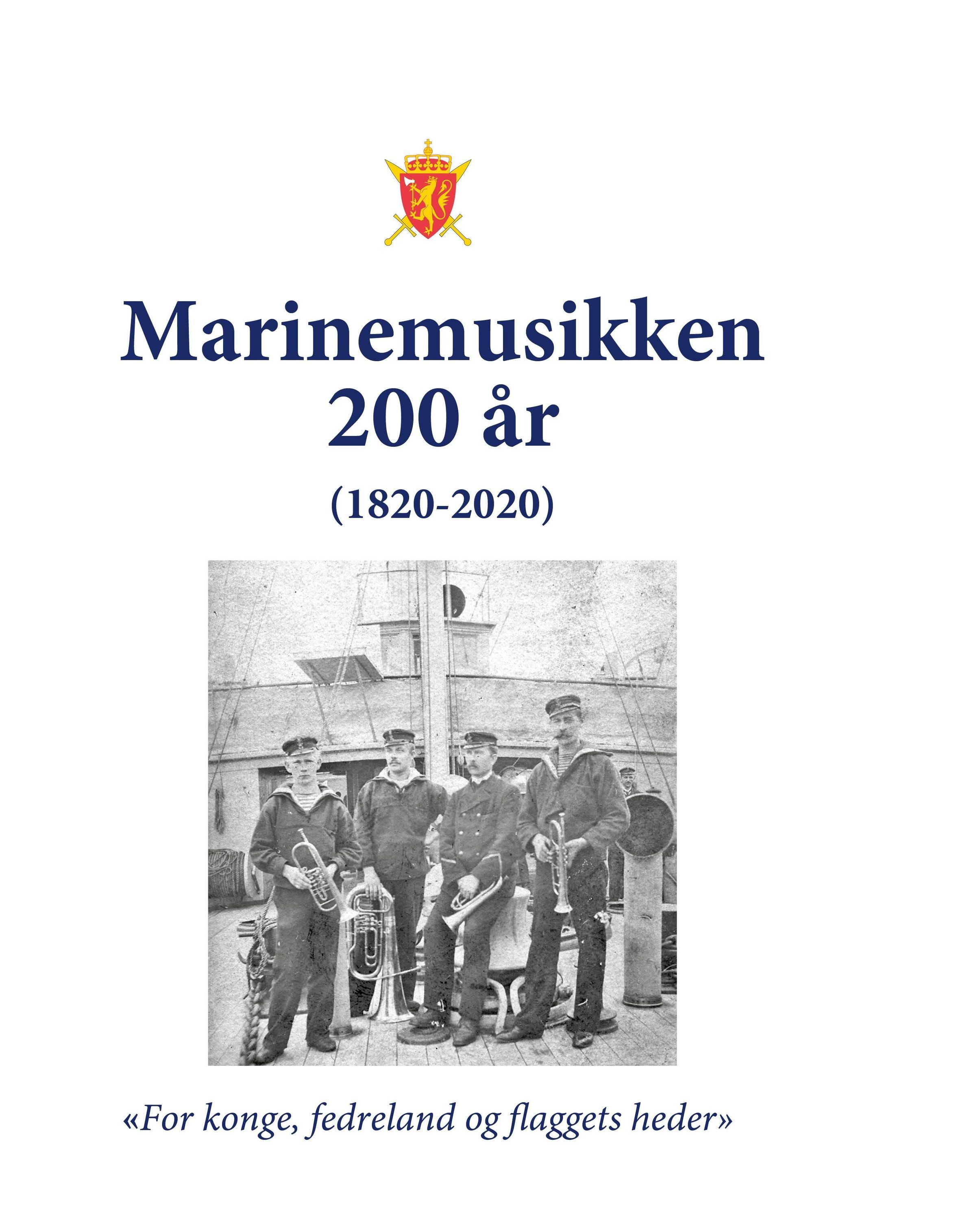 Marinemusikken 200 år : "for konge, fedreland og flaggets heder"