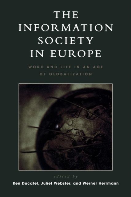 The Information Society in Europe : Work and Life in an Age of Globalization