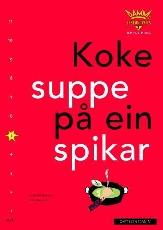 Koke suppe på ein spikar