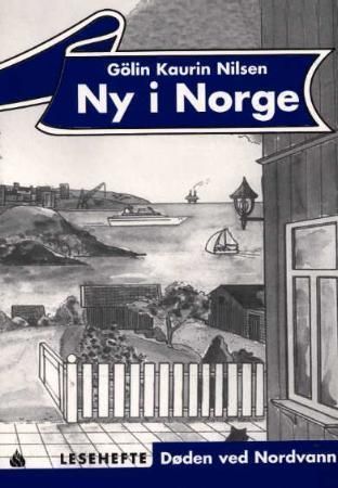 Ny i Norge : lesehefte : døden ved Nordvann