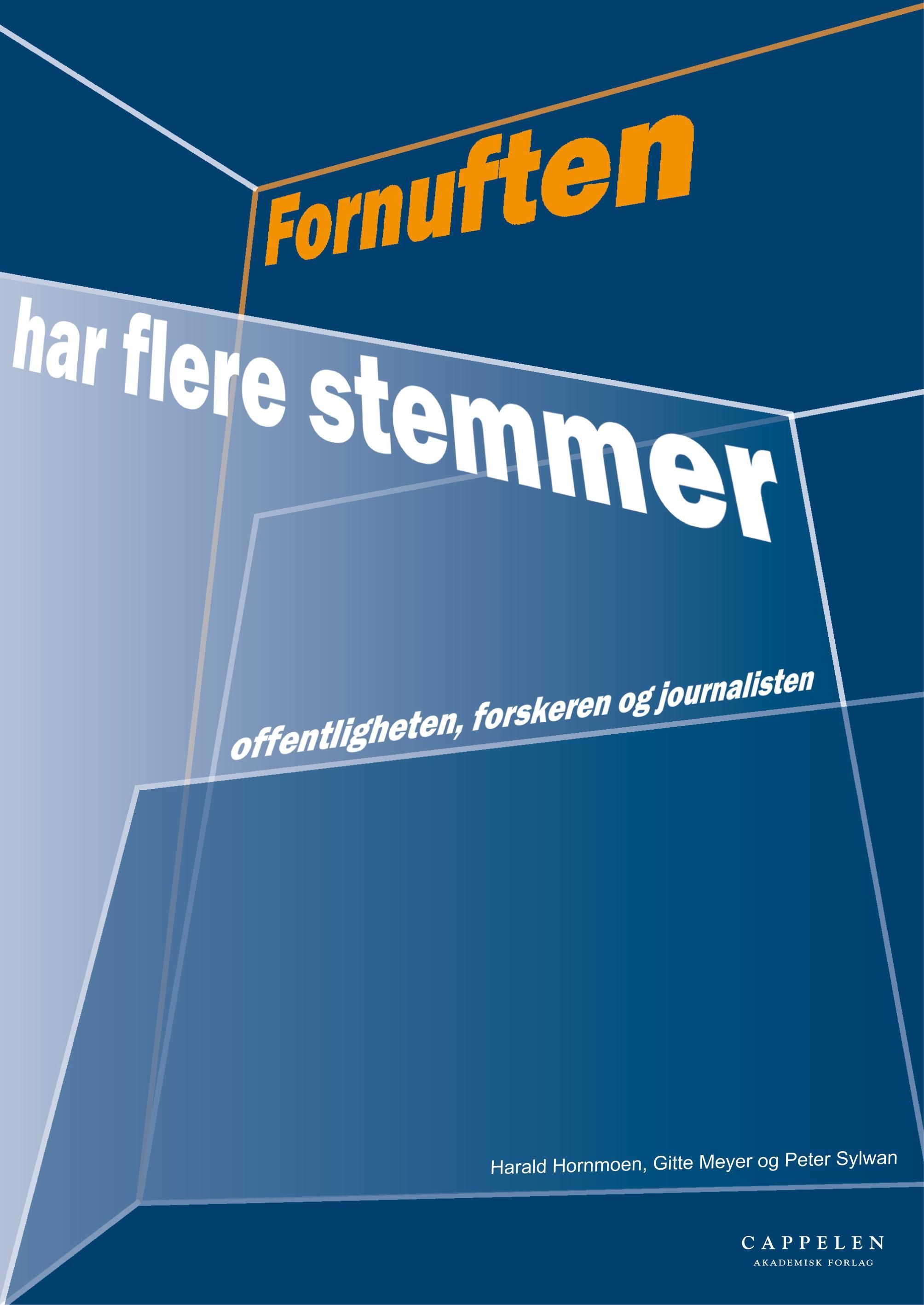 Fornuften har flere stemmer : offentligheten, forskeren og journalisten