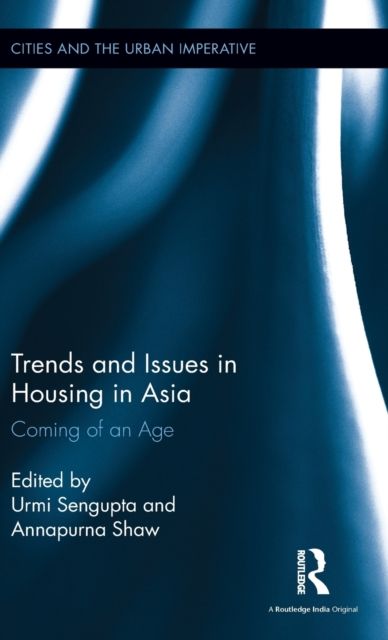 Trends and Issues in Housing in Asia : Coming of an Age