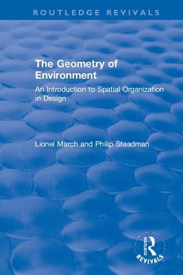 The Geometry of Environment : An Introduction to Spatial Organization in Design