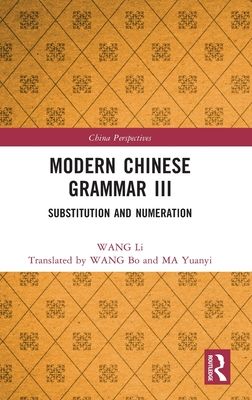 Modern Chinese Grammar III : Substitution and Numeration