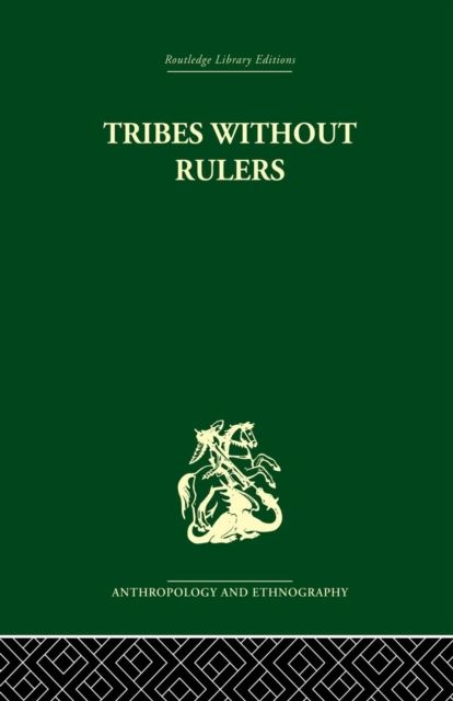Tribes Without Rulers : Studies in African Segmentary Systems