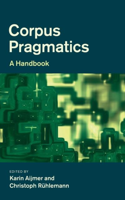 Corpus Pragmatics : A Handbook
