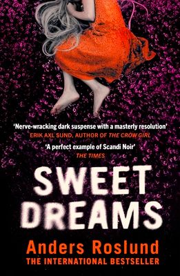 Sweet Dreams : A nerve-wracking dark suspense full of twists and turns