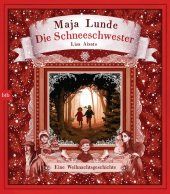 Die Schneeschwester : eine Weinachtsgeschichte