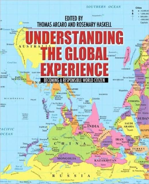 Understanding the Global Experience : Becoming a Responsible World Citizen