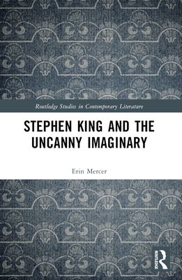 Stephen King and the Uncanny Imaginary