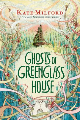 Ghosts of Greenglass House : A Greenglass House Story