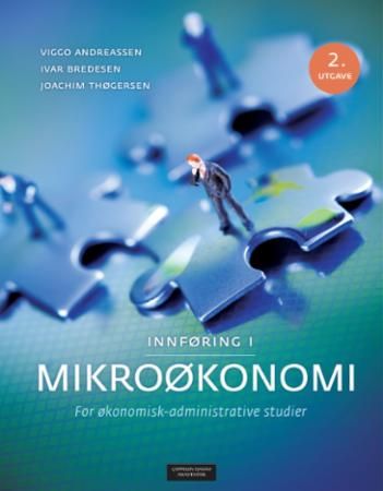 Innføring i mikroøkonomi : for økonomisk-administrative studier