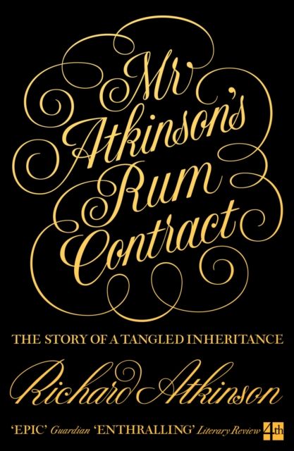 Mr Atkinson’s Rum Contract : The Story of a Tangled Inheritance
