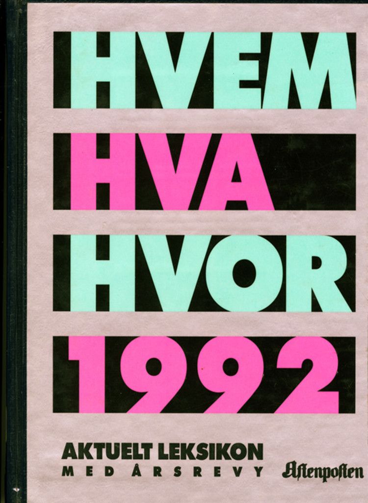 Hvem hva hvor 1992 : Aftenpostens aktuelle oppslagsbok
