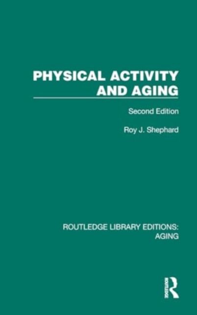 Physical Activity and Aging : Second Edition
