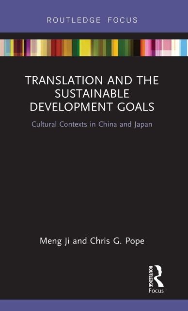 Translation and the Sustainable Development Goals : Cultural Contexts in China and Japan