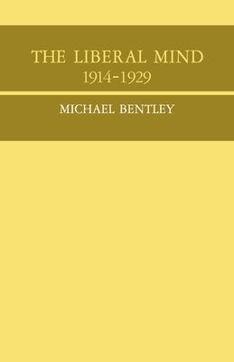 The Liberal Mind 1914-29