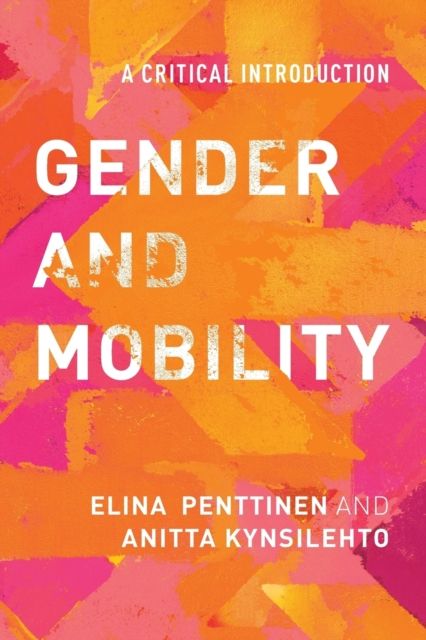 Gender and Mobility : A Critical Introduction