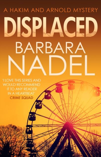 Displaced : From the author of the Inspector Ikmen series, inspiration for the BBC’s THE TURKISH DETECTIVE