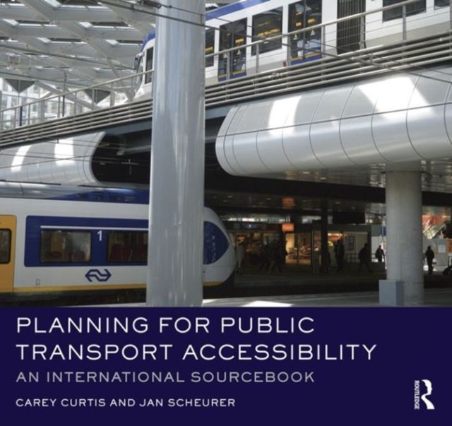 Planning for Public Transport Accessibility : An International Sourcebook
