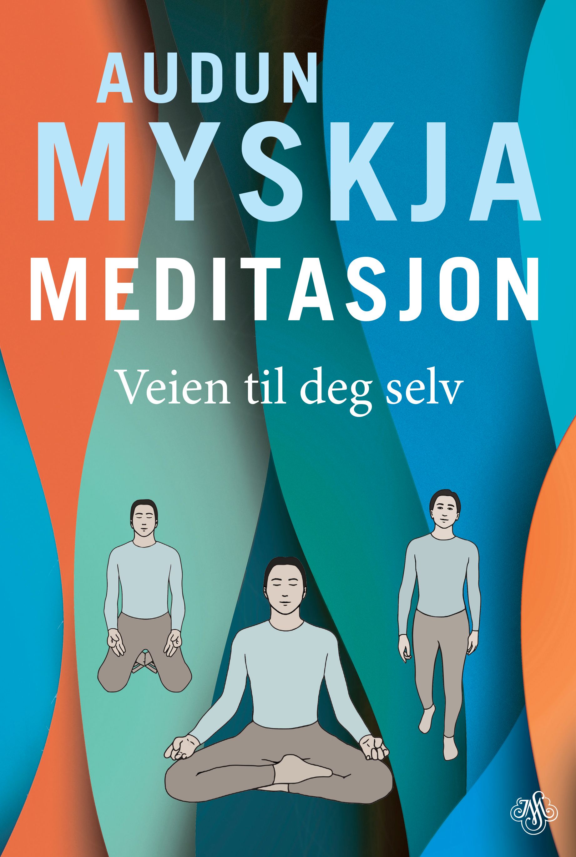 Meditasjon : veien til deg selv