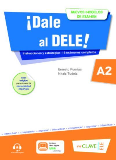 ¡Dale al DELE! : A2 : nuevos modelos de examen