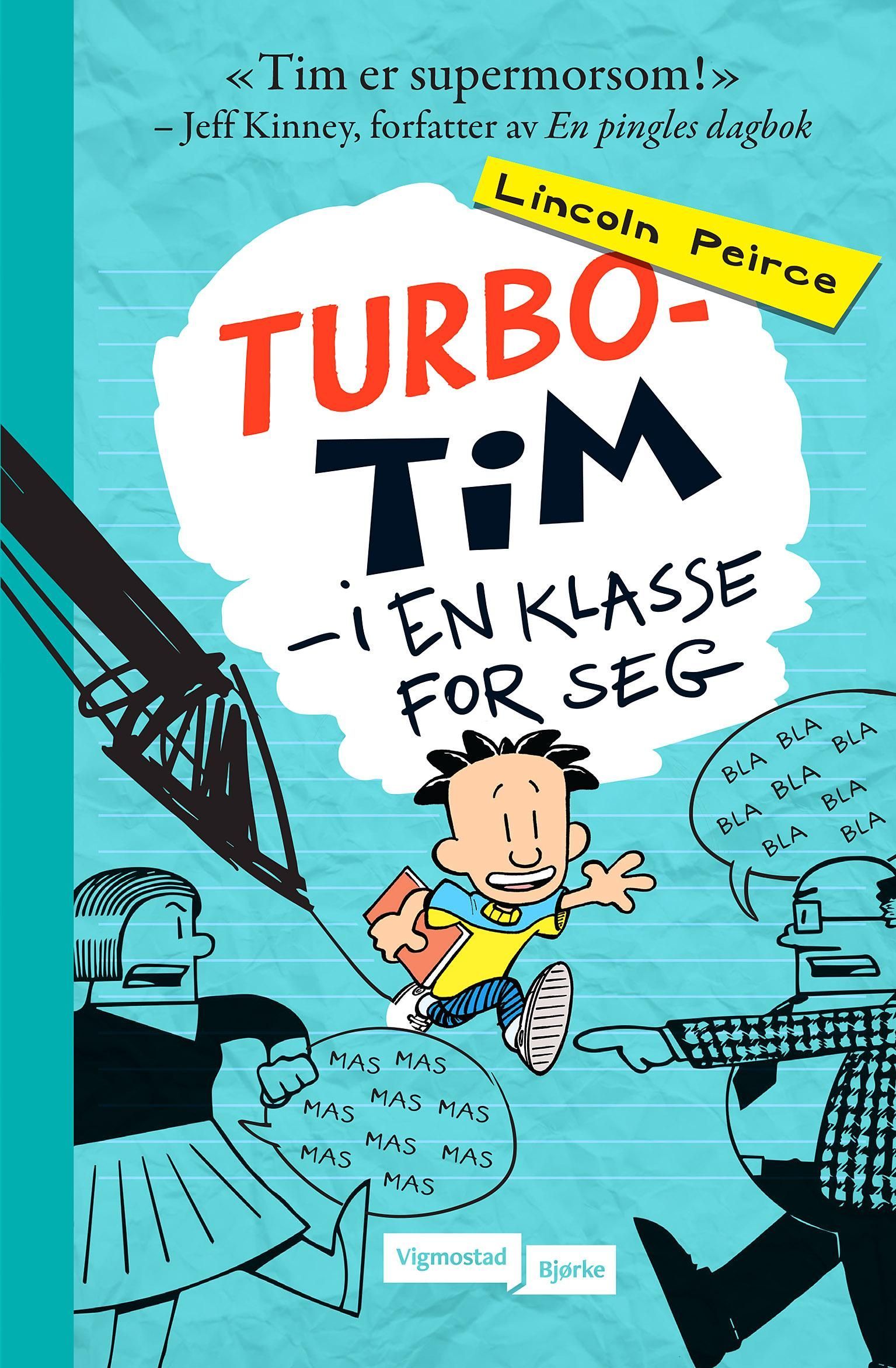 Turbo-Tim : i en klasse for seg