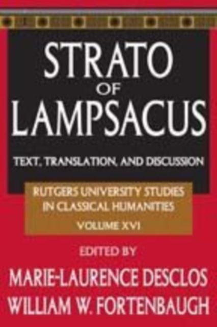 Strato of Lampsacus : Text, Translation and Discussion