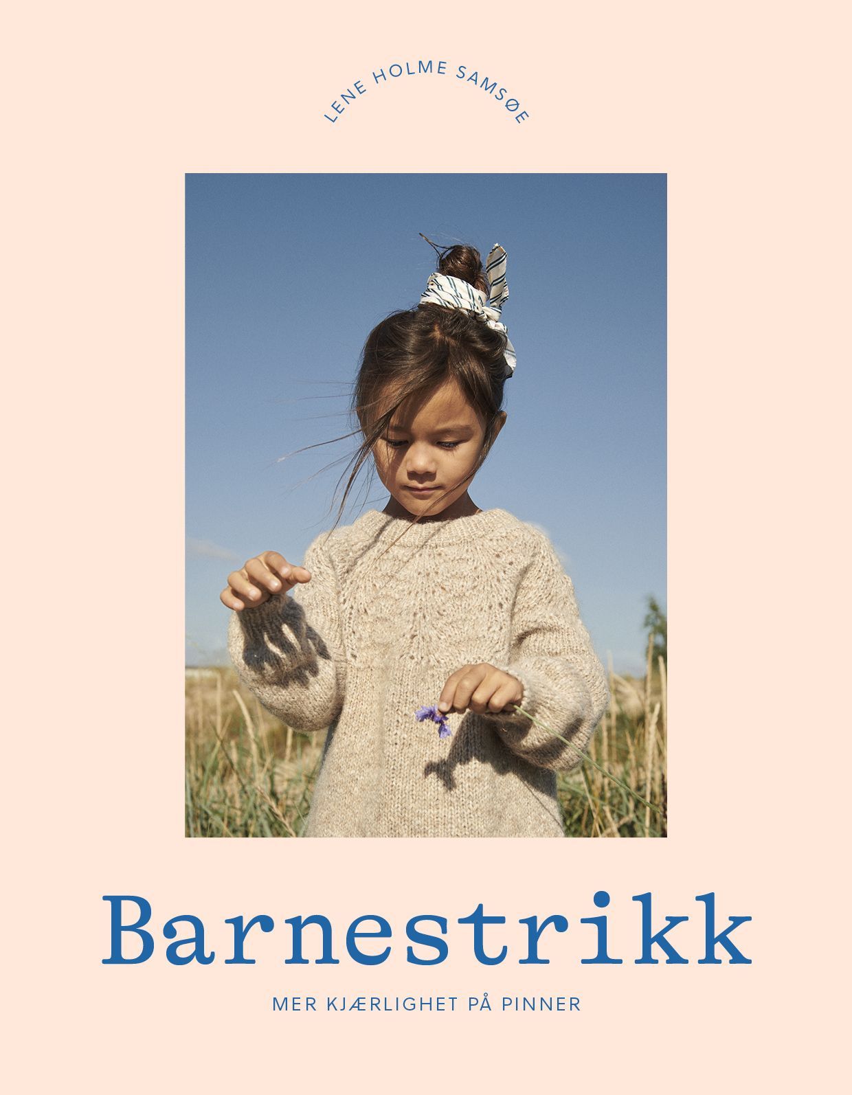 Barnestrikk : mer kjærlighet på pinner