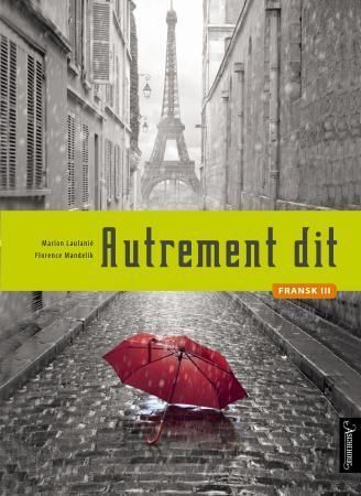 Autrement dit : fransk III