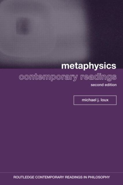 Metaphysics: Contemporary Readings : 2nd Edition