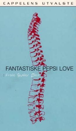 Fantastiske Pepsi Love : roman