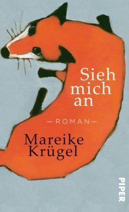Sieh mich an : Roman