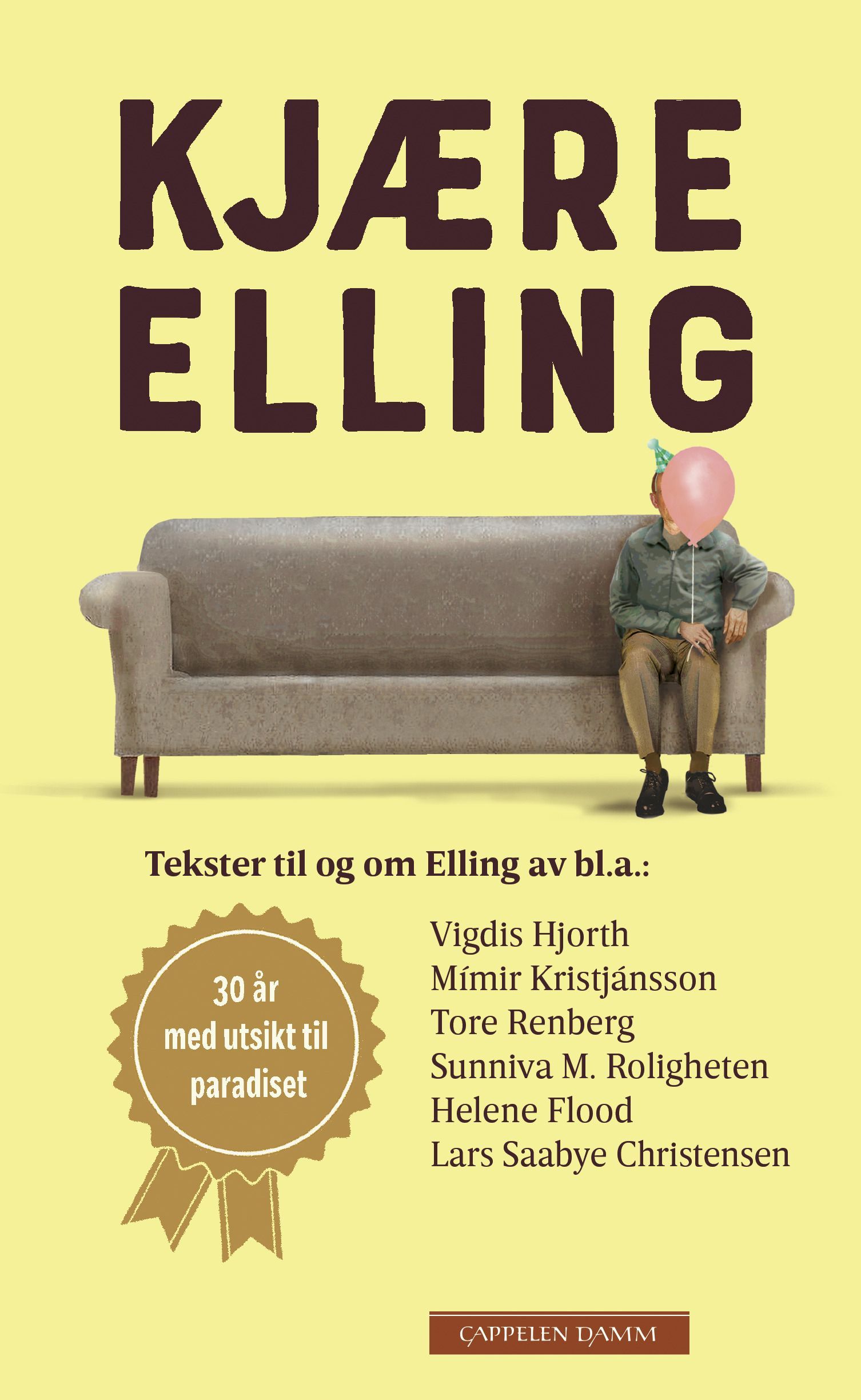 Kjære Elling : 30 år med utsikt til paradiset