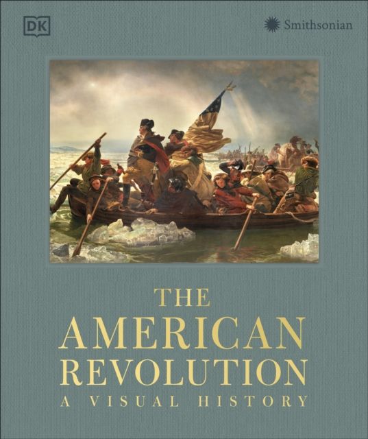 Forsidebilde av The American Revolution : A Visual History