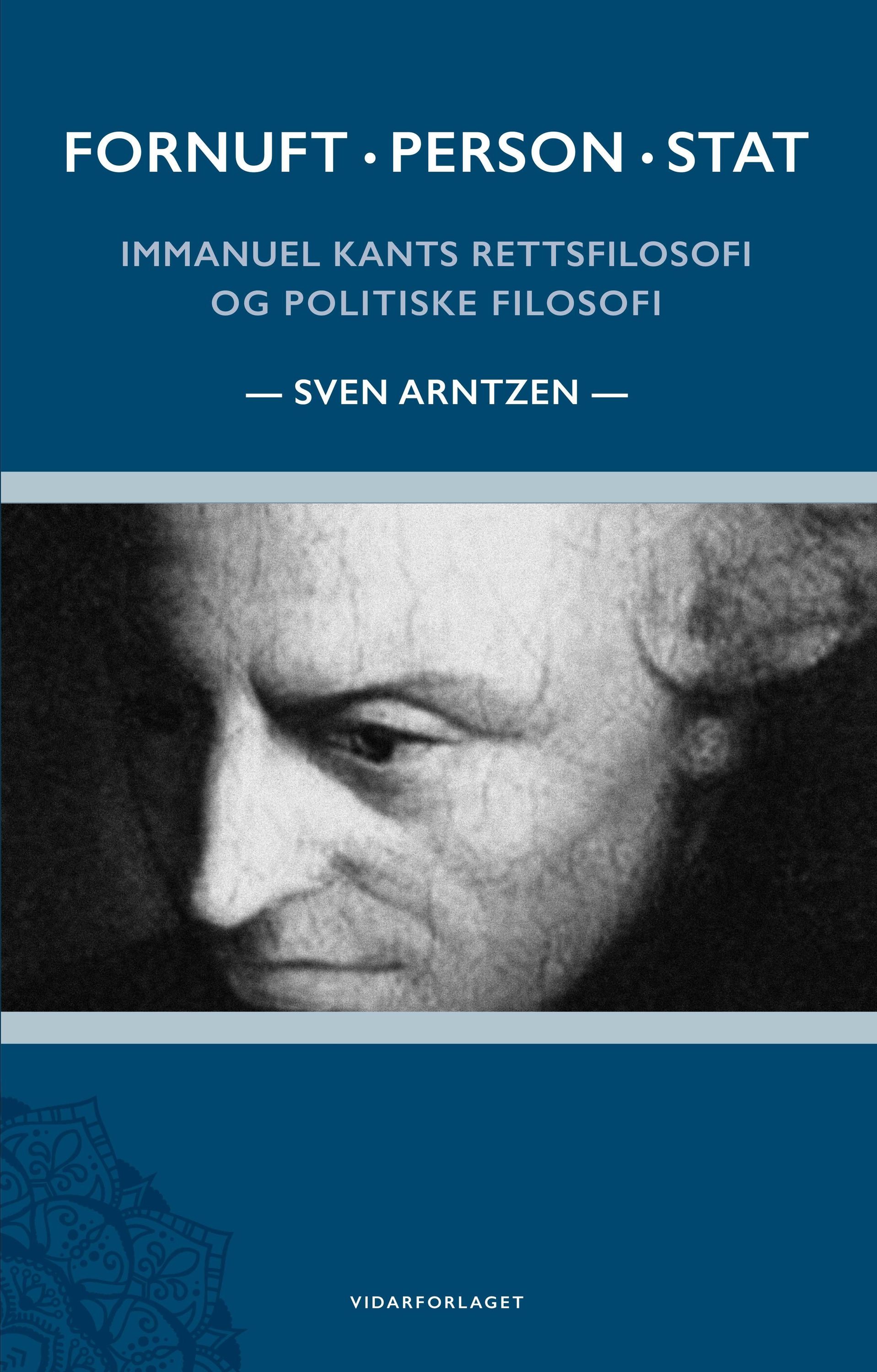 Forsidebilde av Fornuft, person, stat : Immanuel Kants rettsfilosofi og politiske filosofi