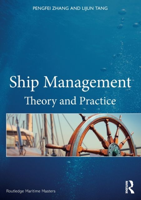 Ship Management : Theory and Practice