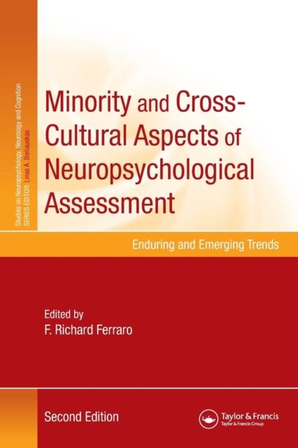 Minority and Cross-Cultural Aspects of Neuropsychological Assessment : Enduring and Emerging Trends