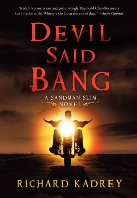 Devil Said Bang : A Sandman Slim Novel