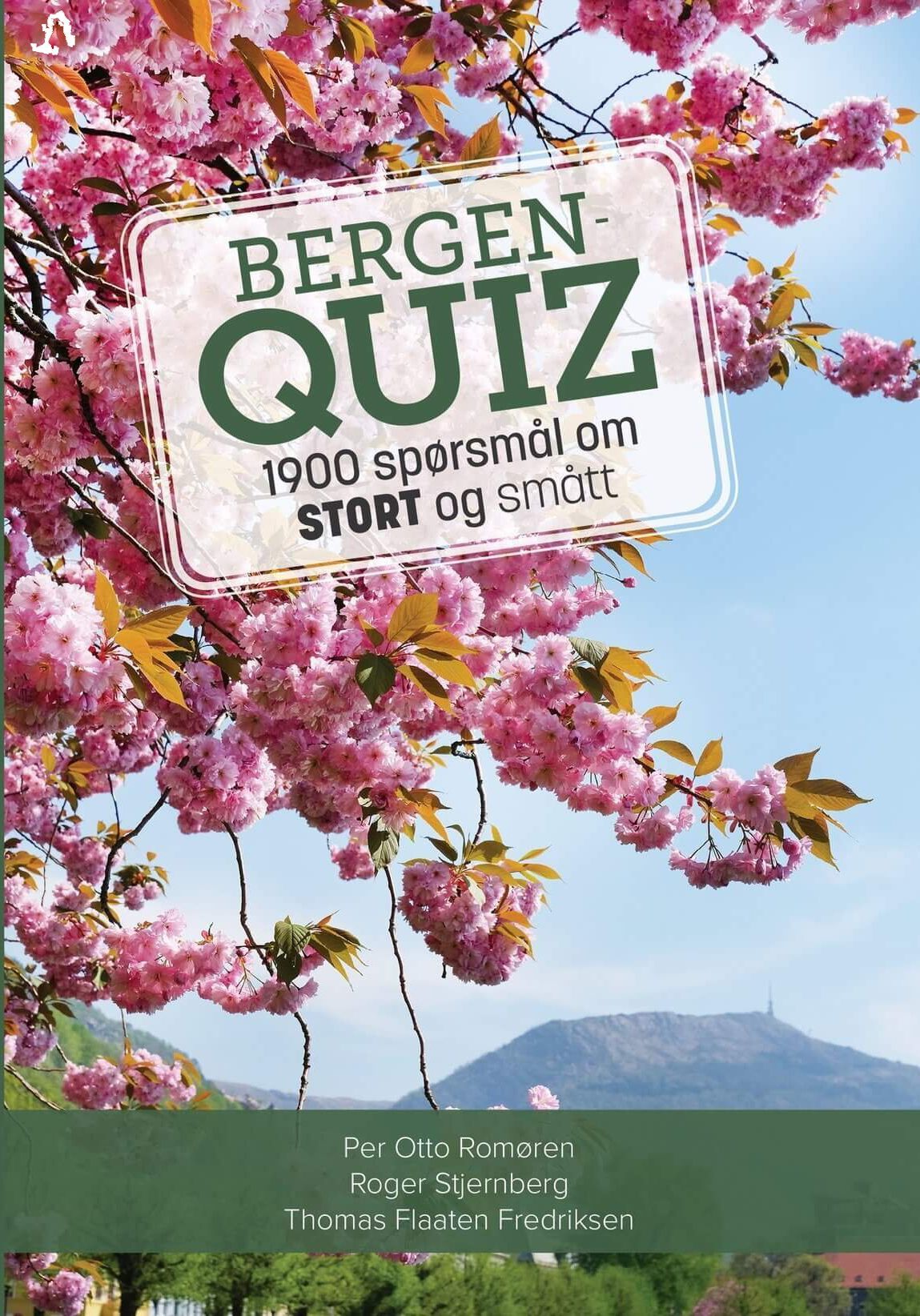 Bergenquiz : 1900 spørsmål om stort og smått