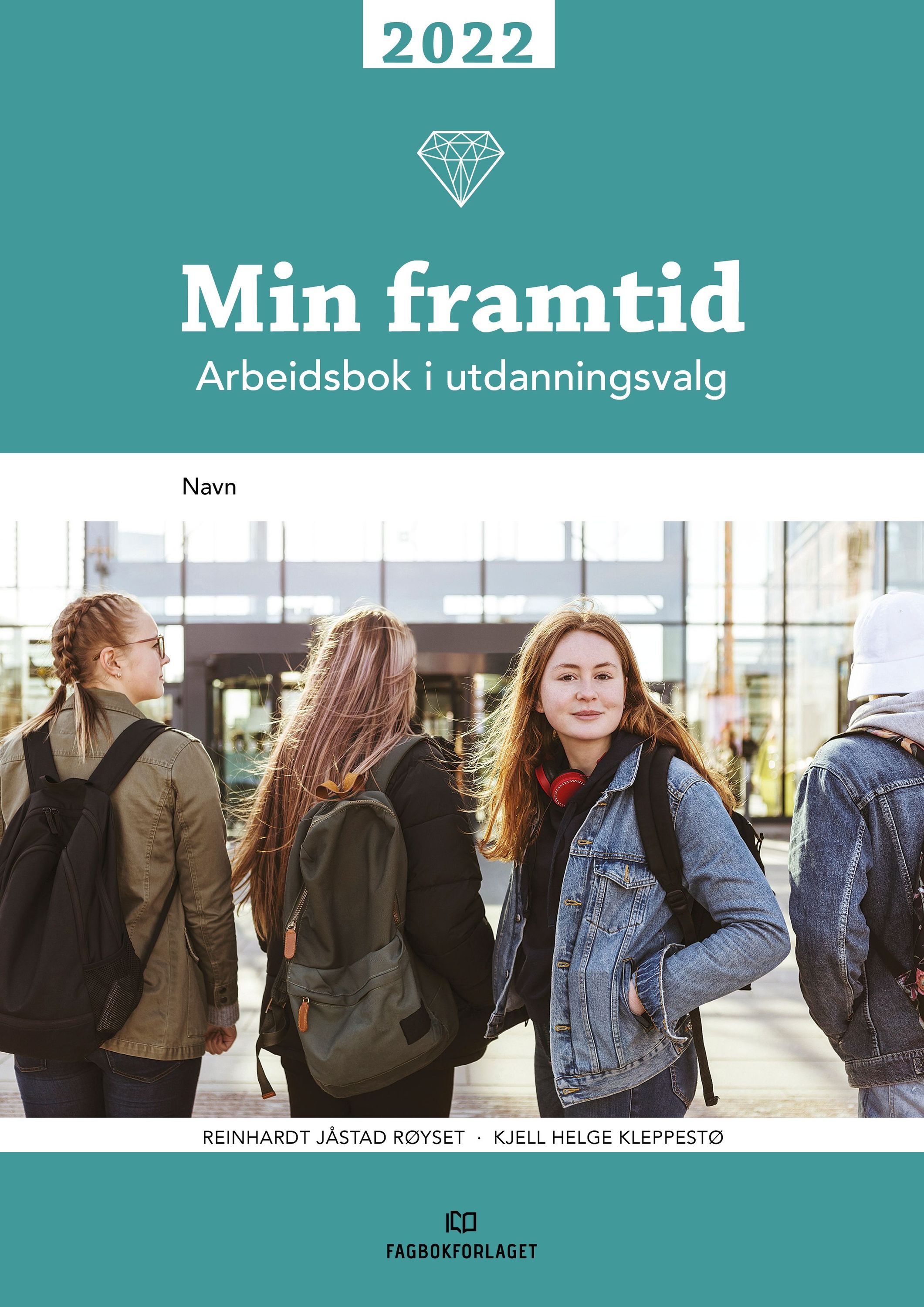 Min framtid 2022 : arbeidsbok i utdanningsvalg