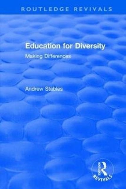 Education for Diversity : Making Differences