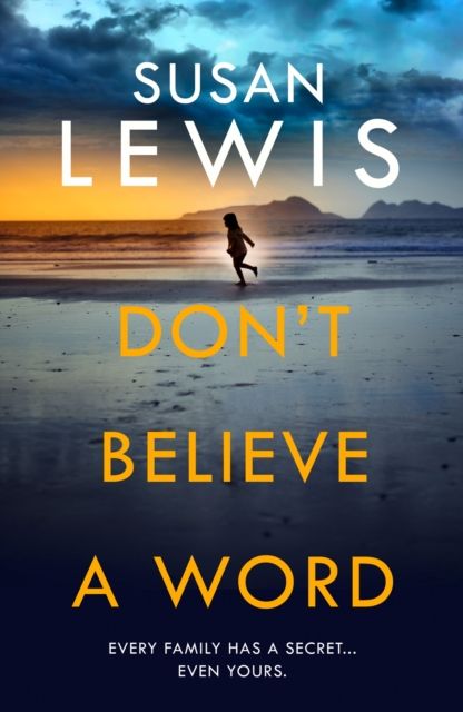 Don't believe a word