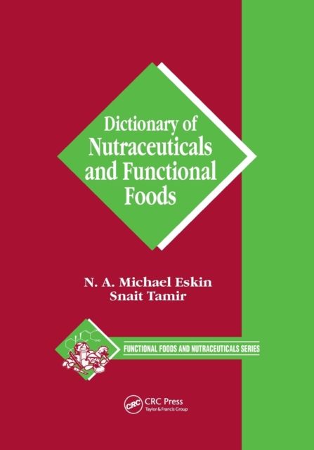 Dictionary of Nutraceuticals and Functional Foods