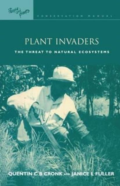 Plant Invaders : The Threat to Natural Ecosystems